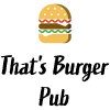 That's Burger Pub