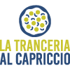 La Tranceria al Capriccio
